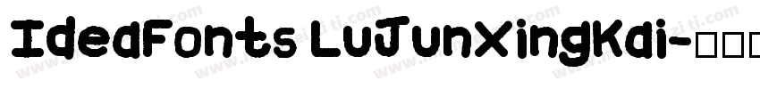 IdeaFonts LuJunXingKai字体转换